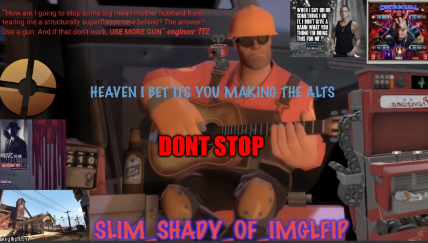Its giving me free clout dont stop | HEAVEN I BET ITS YOU MAKING THE ALTS; DONT STOP | made w/ Imgflip meme maker