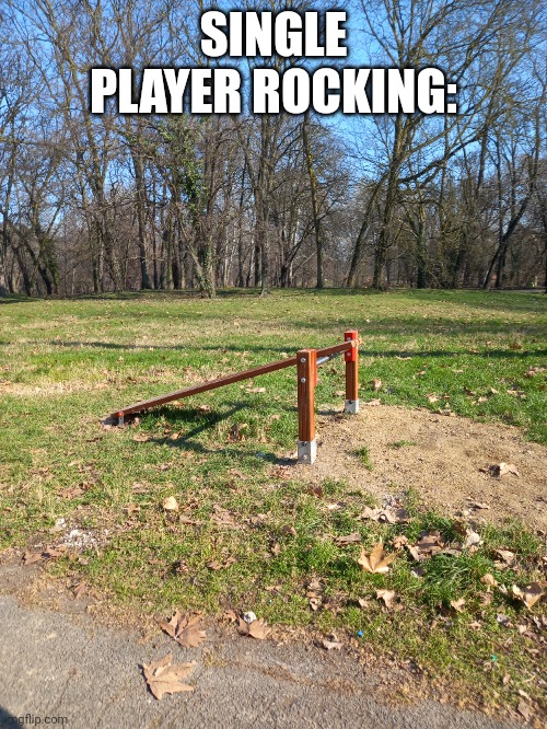 poor child | SINGLE PLAYER ROCKING: | image tagged in children | made w/ Imgflip meme maker