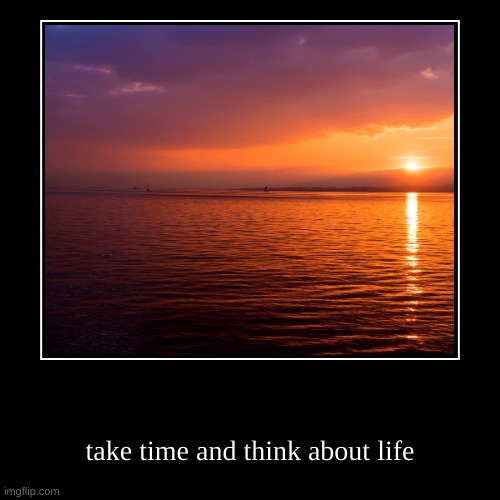 maybe i should take time off | image tagged in funny,demotivationals | made w/ Imgflip demotivational maker