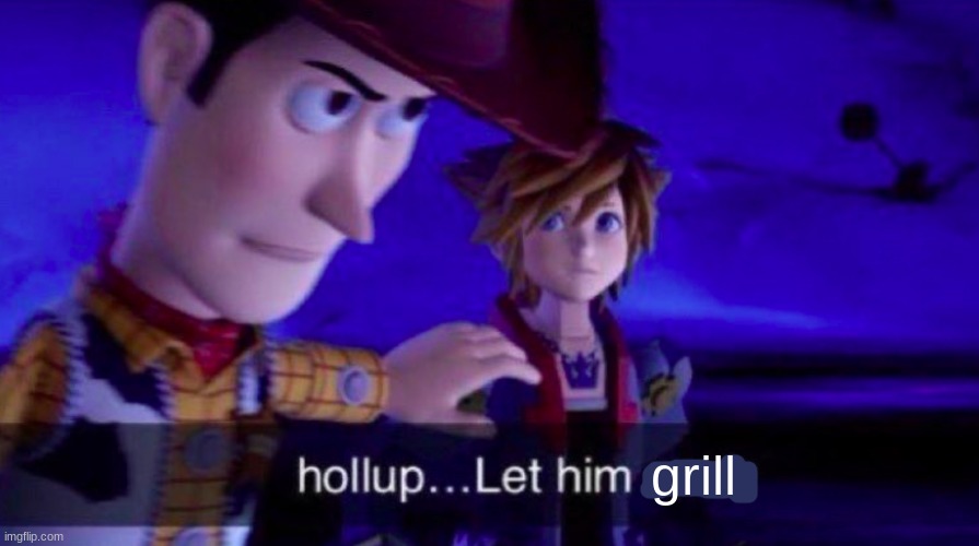 Let Him Cook | grill | image tagged in let him cook | made w/ Imgflip meme maker