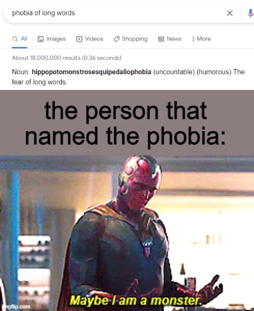 evil |  the person that named the phobia: | image tagged in maybe i am a monster | made w/ Imgflip meme maker
