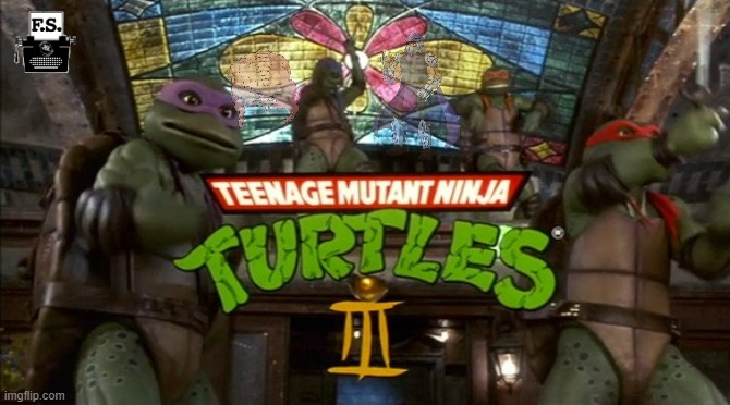 fanscription: what if teenage mutant ninja turtles 3 was a different movie | image tagged in memes,fanscription,nostalgia critic,teenage mutant ninja turtles,bad movies | made w/ Imgflip meme maker