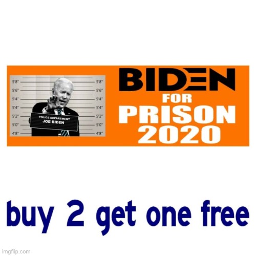Biden for Prison 2020 | image tagged in biden for prison 2020 | made w/ Imgflip meme maker
