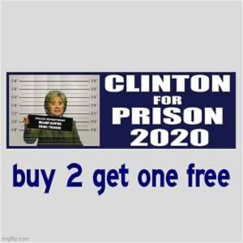 Clinton for Prison 2020 | image tagged in clinton for prison 2020 | made w/ Imgflip meme maker