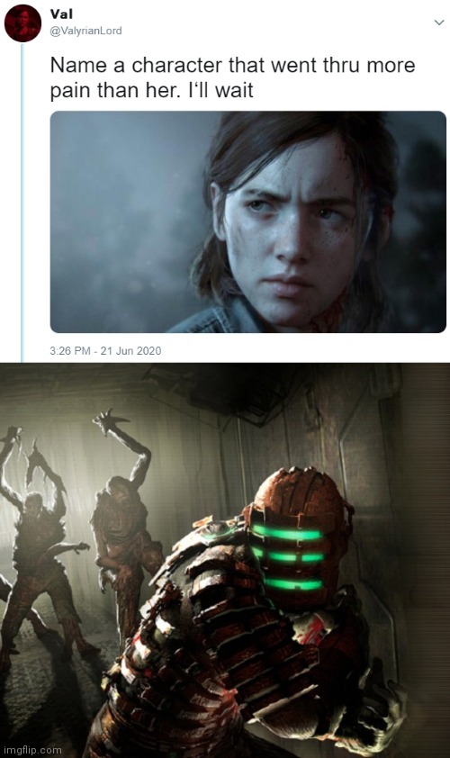Issac Clarke not only got PTSD and dementia, he also gets hallucinations of his dead girlfriend telling him to kill himself | image tagged in name one character who went through more pain than her,dead space | made w/ Imgflip meme maker
