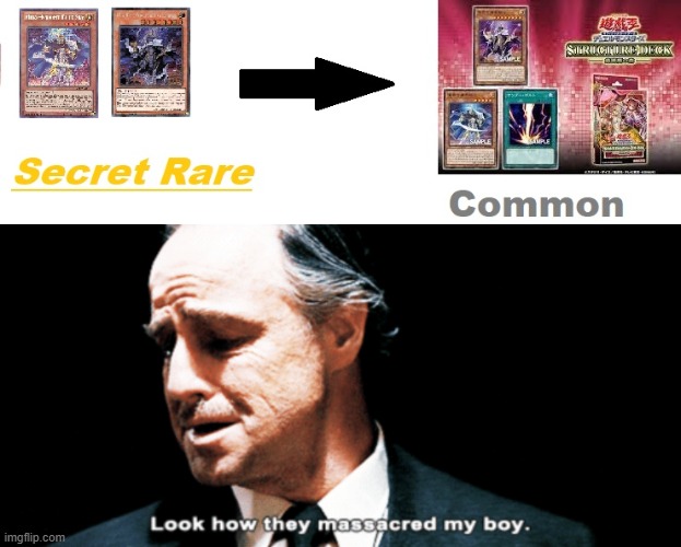 Yugioh OCG reprints meme | image tagged in look how they massacred my boy,yugioh,yugioh card | made w/ Imgflip meme maker
