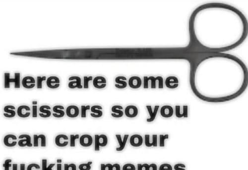 Here are some scissors cropped Blank Meme Template