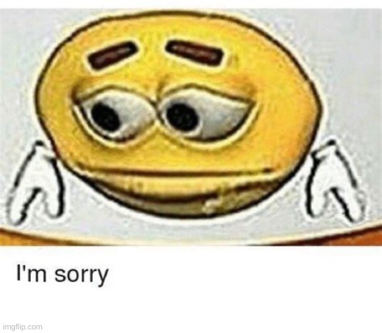 I'm sorry to break it to you but I can't spell | image tagged in i'm sorry to break it to you but i can't spell | made w/ Imgflip meme maker