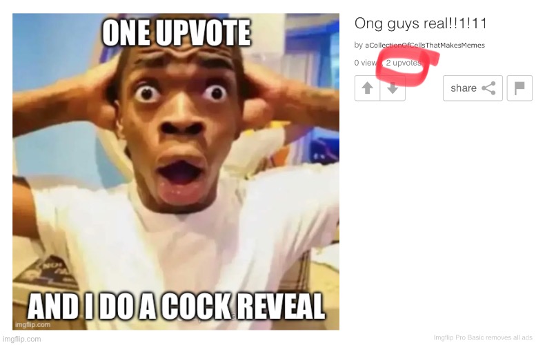 Ok guyz!!! Since I rech one upvorte already???????? I reveal coc (link in comments) | made w/ Imgflip meme maker