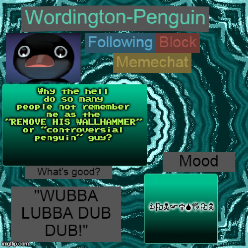 ワーディントンペンギン | Why the hell do so many people not remember me as the "REMOVE HIS WALLHAMMER" or "controversial penguin" guy? CONFUSION | image tagged in wordington-penguin announcement | made w/ Imgflip meme maker