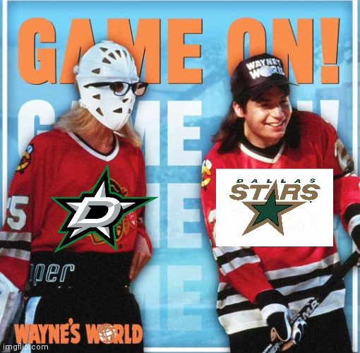 Game on | image tagged in game on,dallas stars | made w/ Imgflip meme maker