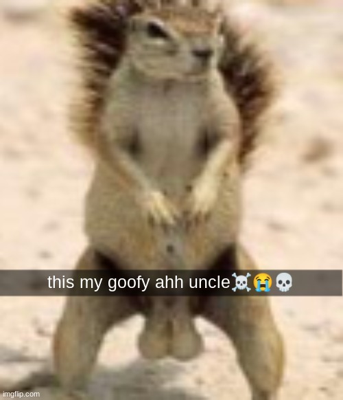 this my goofy ahh uncle☠😭💀 | made w/ Imgflip meme maker