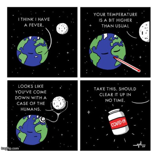 Fever | image tagged in covid-19,earth,comics,comics/cartoons,fever,temperature | made w/ Imgflip meme maker