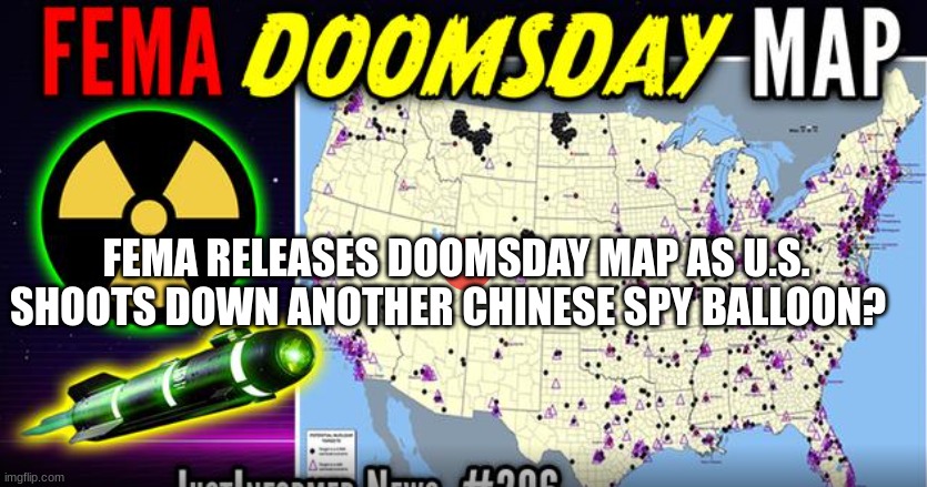 FEMA Releases Doomsday Map as U.S. Shoots Down Another Chinese Spy ...