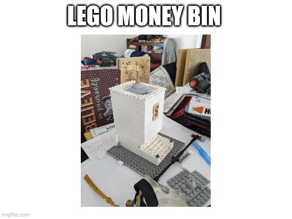 Lego money bin | LEGO MONEY BIN | made w/ Imgflip meme maker
