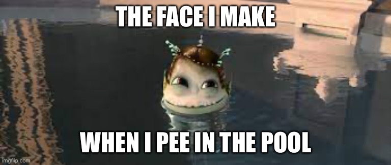 My peeing face | THE FACE I MAKE; WHEN I PEE IN THE POOL | image tagged in minions smirk,megamind | made w/ Imgflip meme maker