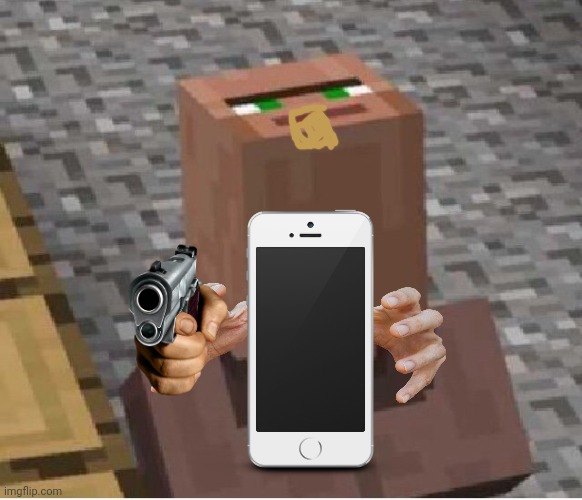 Hold the phone-- | image tagged in minecraft villager looking up | made w/ Imgflip meme maker
