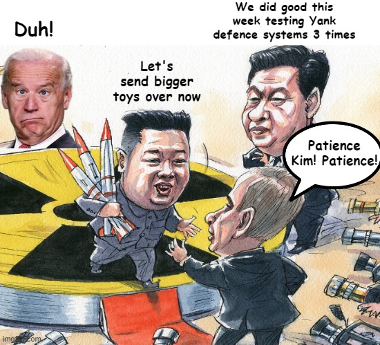 UFO's Over The States | We did good this week testing Yank defence systems 3 times; Duh! Let's send bigger toys over now; Patience Kim! Patience! | image tagged in winds of war,biden,xi,putin,kim | made w/ Imgflip meme maker