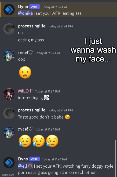 I just wanna wash my face... | made w/ Imgflip meme maker