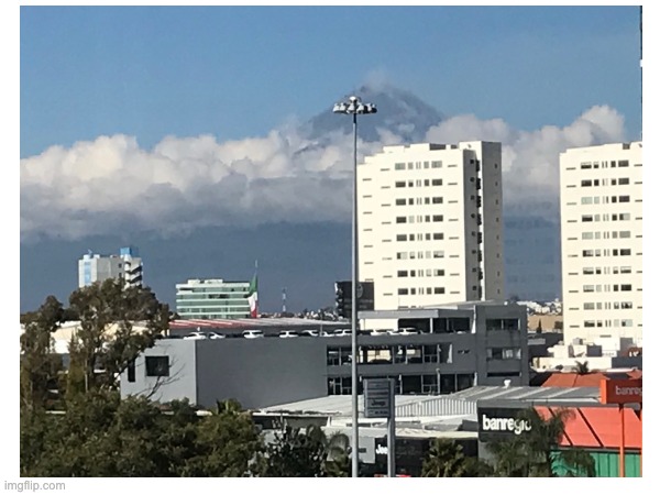 Pic of volcano in Mexico I took during winter break | made w/ Imgflip meme maker