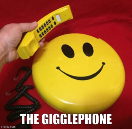 THE GIGGLEPHONE | made w/ Imgflip meme maker