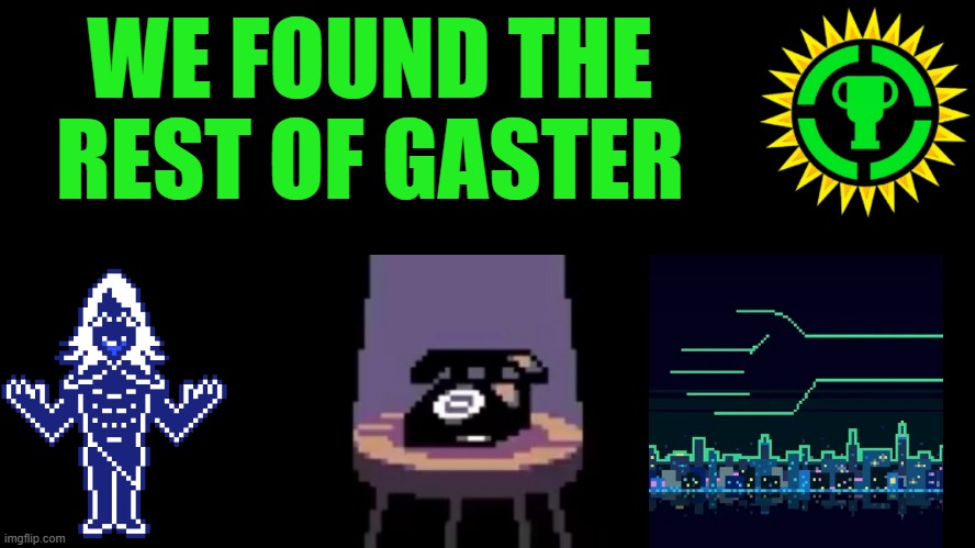 Game Theory Thumbnail | WE FOUND THE REST OF GASTER | image tagged in game theory thumbnail | made w/ Imgflip meme maker