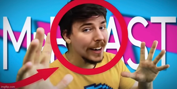 image tagged in real mrbeast | made w/ Imgflip meme maker