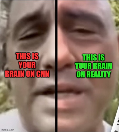CNN vs Reality | THIS IS YOUR BRAIN ON REALITY; THIS IS YOUR BRAIN ON CNN | image tagged in joe rogan,cnn fake news,cnn | made w/ Imgflip meme maker