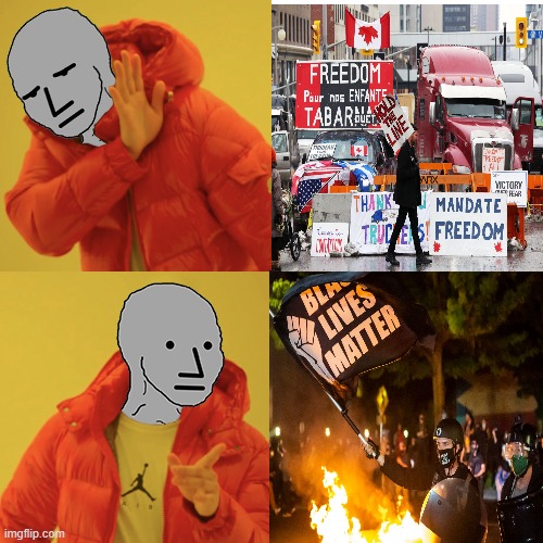 Trucker protest-man bad | image tagged in npc,drake hotline approves,drake hotline bling | made w/ Imgflip meme maker