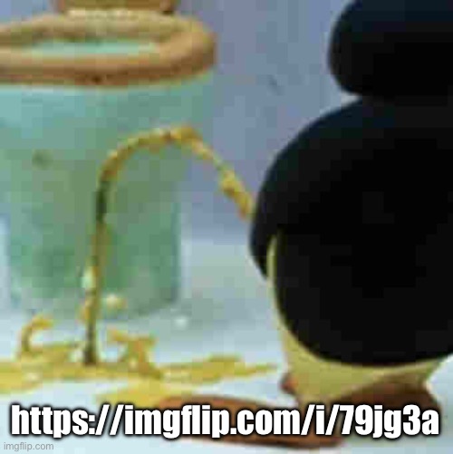 Pingu Pissing | https://imgflip.com/i/79jg3a | image tagged in pingu pissing | made w/ Imgflip meme maker