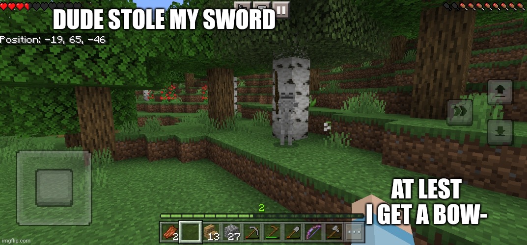 He did not even drop bones- | DUDE STOLE MY SWORD; AT LEST I GET A BOW- | image tagged in skeleton | made w/ Imgflip meme maker