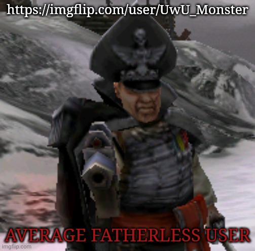 BLAM! | https://imgflip.com/user/UwU_Monster; AVERAGE FATHERLESS USER | image tagged in blam | made w/ Imgflip meme maker