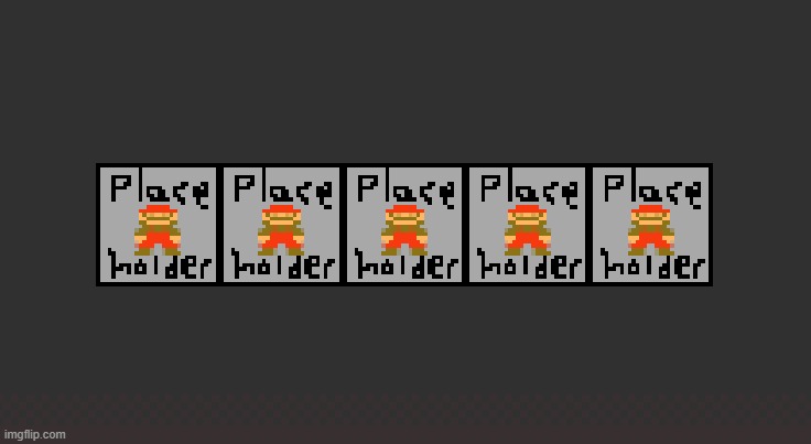 placeholder graphics | made w/ Imgflip meme maker