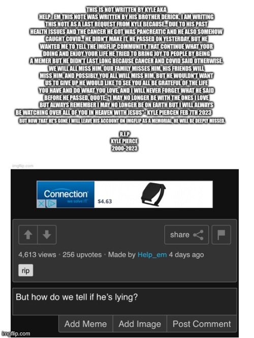 Not trying to be rude trust me on this (besides idk how help_em is im sorry) | image tagged in remember heaven,he faked his death,using an imaginary family member | made w/ Imgflip meme maker