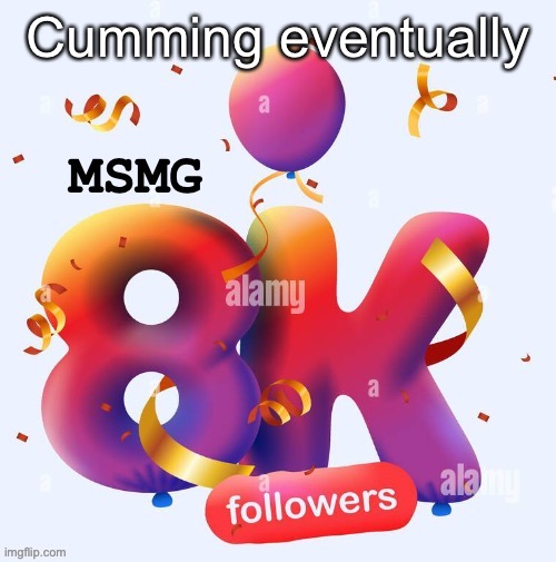 Cumming eventually | made w/ Imgflip meme maker