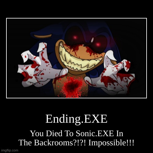 Ending.EXE | image tagged in funny,demotivationals | made w/ Imgflip demotivational maker
