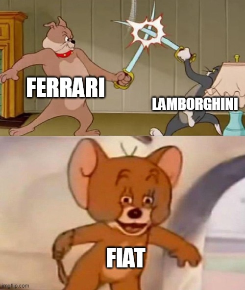 Ferrari and Lamborghini fighting about who is better italian car | FERRARI; LAMBORGHINI; FIAT | image tagged in tom and jerry swordfight | made w/ Imgflip meme maker