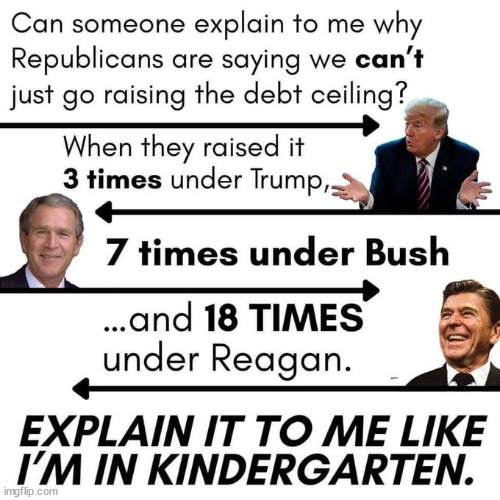 feel free to use pictures. | image tagged in conservatives,national debt,debt ceiling,conservative hypocrisy | made w/ Imgflip meme maker