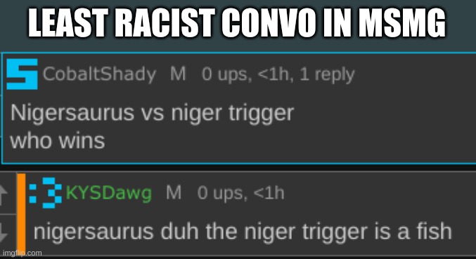 LEAST RACIST CONVO IN MSMG | made w/ Imgflip meme maker