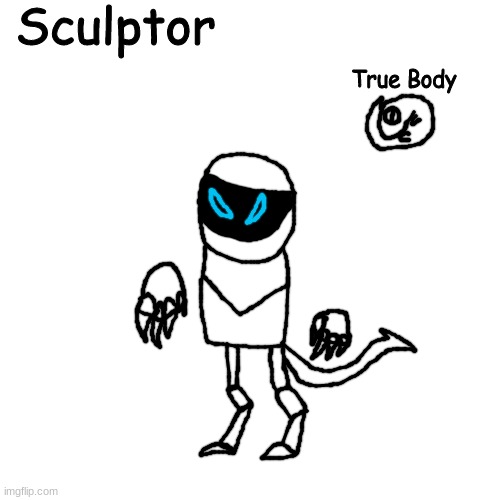 hbjkhbjb | Sculptor; True Body | made w/ Imgflip meme maker
