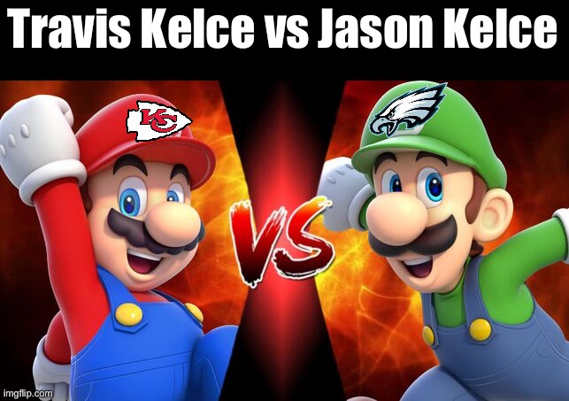 The Kelce Bowl | Travis Kelce vs Jason Kelce | image tagged in sports,nfl | made w/ Imgflip meme maker