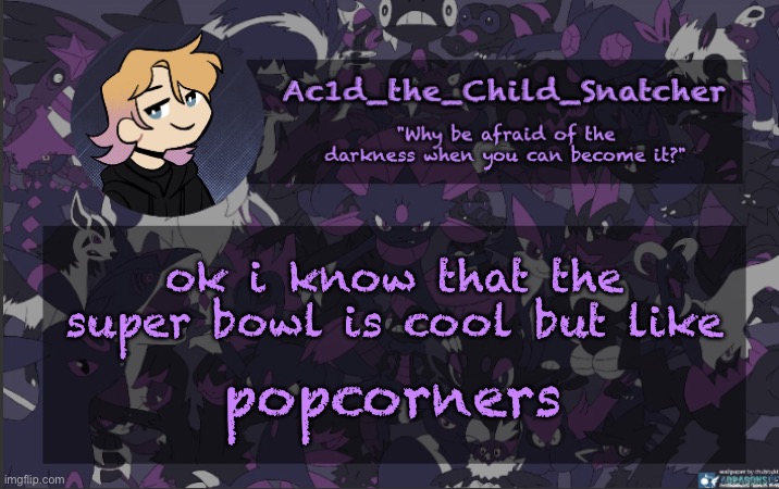 . | ok i know that the super bowl is cool but like; popcorners | made w/ Imgflip meme maker