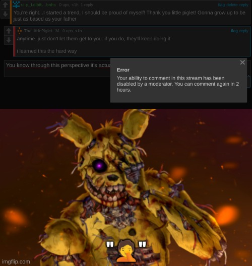 Bro what did I do now? | image tagged in springtrap face palm | made w/ Imgflip meme maker