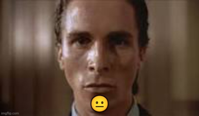 Patrick Bateman staring | ? | image tagged in patrick bateman staring | made w/ Imgflip meme maker