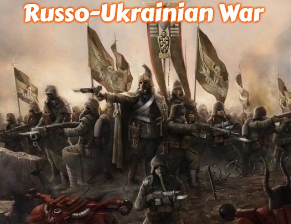 Death Korps | Russo-Ukrainian War | image tagged in death korps,slavic,russo-ukrainian war | made w/ Imgflip meme maker