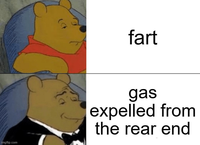 free Baeckeoffe | fart; gas expelled from the rear end | image tagged in memes,tuxedo winnie the pooh | made w/ Imgflip meme maker