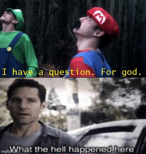 I have a question. For god...WHY? | image tagged in i have a question for god why | made w/ Imgflip meme maker