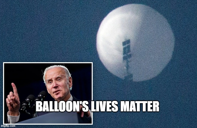 blm |  BALLOON'S LIVES MATTER | image tagged in blm,chinese spy balloon | made w/ Imgflip meme maker