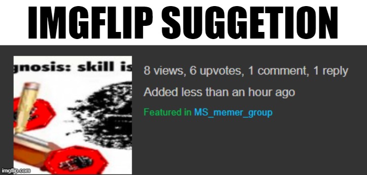 also did it in a inspect tool | IMGFLIP SUGGETION | made w/ Imgflip meme maker