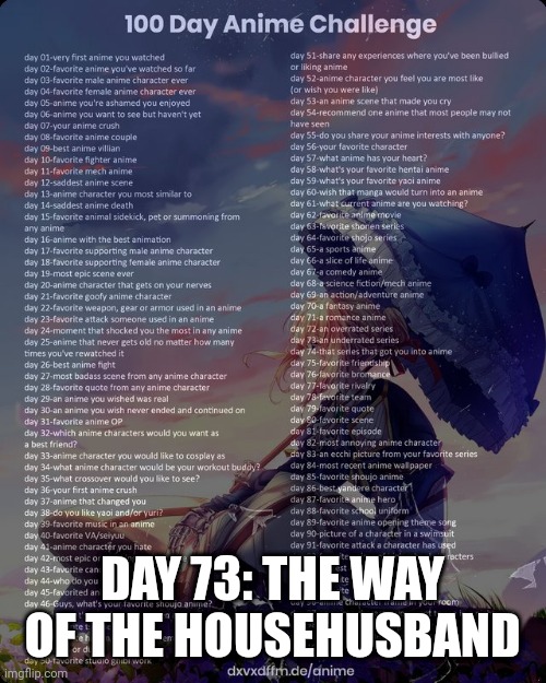 Season Two is Out | DAY 73: THE WAY OF THE HOUSEHUSBAND | image tagged in 100 day anime challenge | made w/ Imgflip meme maker